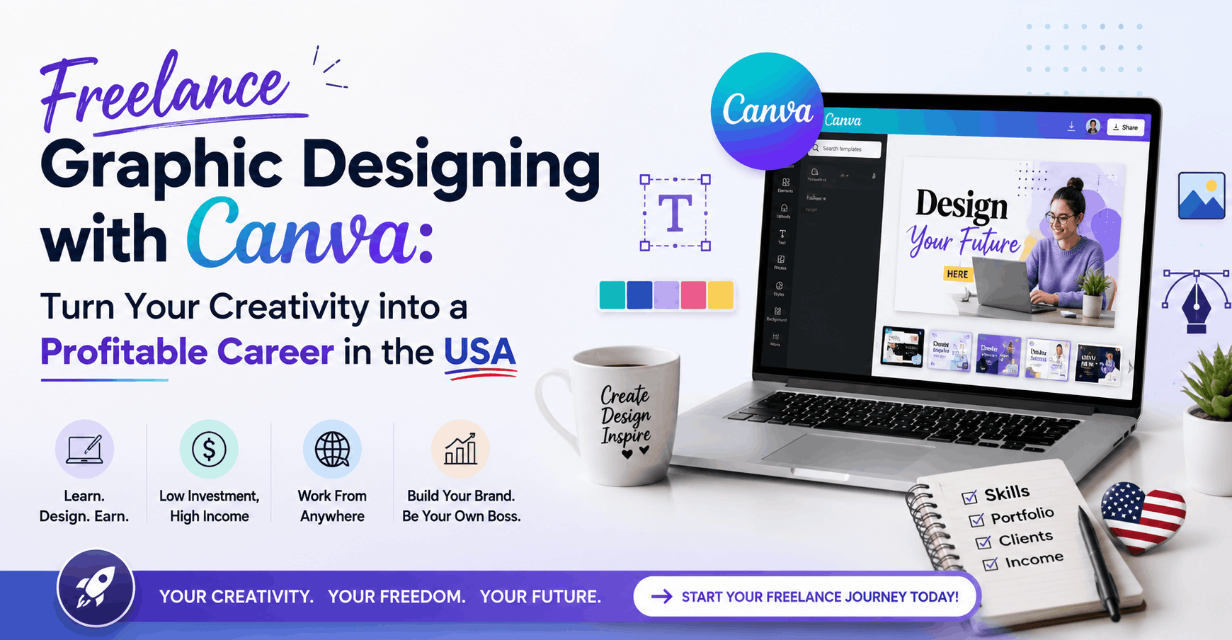 Freelance Graphic Designing with Canva Turn Your Creativity into a Profitable Career in the USA