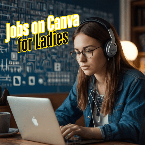 Best Work-from-Home Jobs on Canva for Ladies